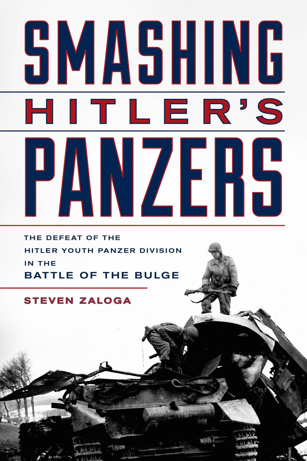 Cover: 9780811737777 | Smashing Hitler's Panzers: The Defeat of the Hitler Youth Panzer...