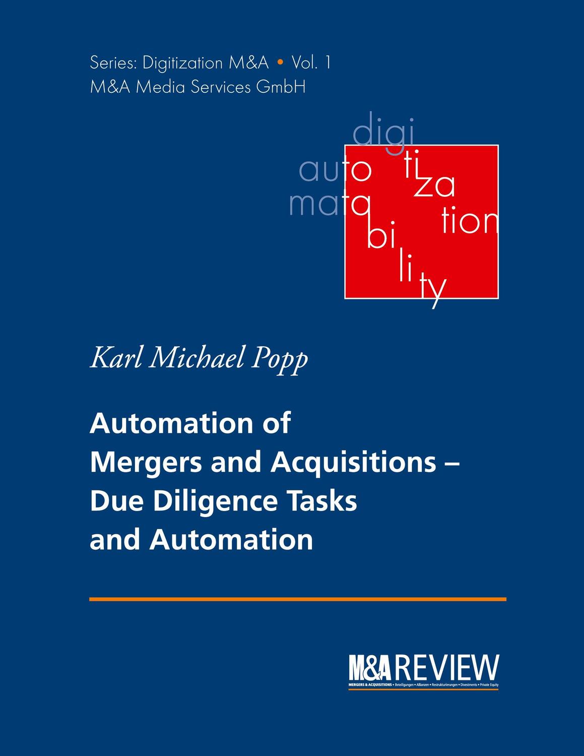 Cover: 9783750462052 | Automation of Mergers and Acquisitions | Karl Michael Popp | Buch