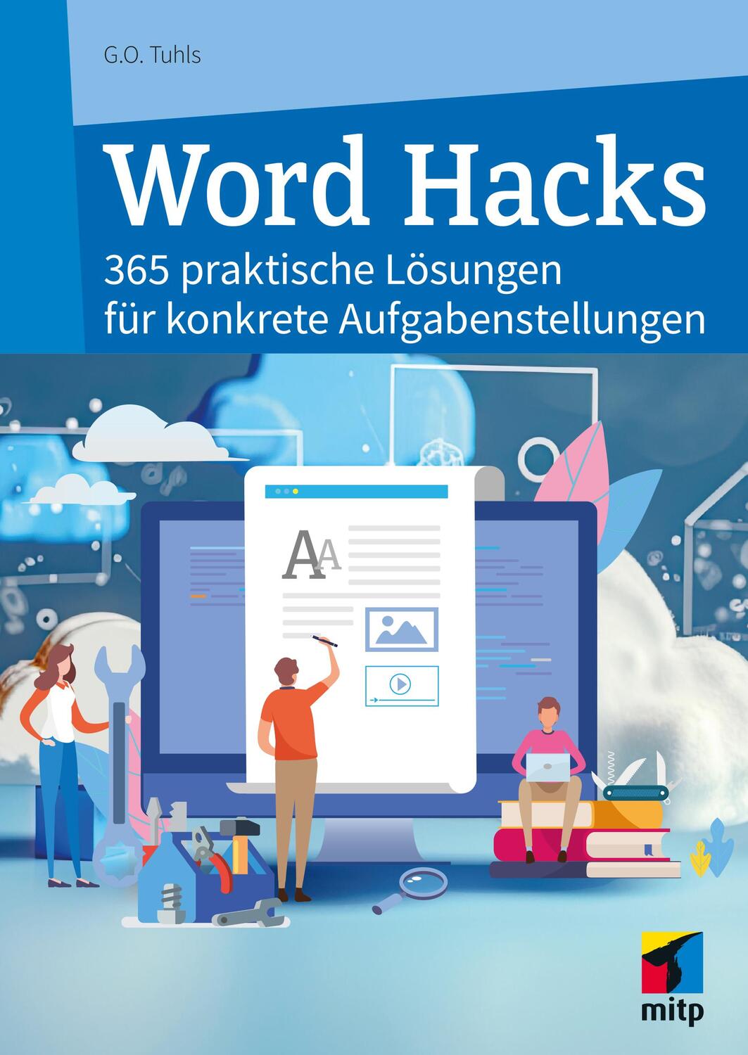 Cover: 9783747507759 | Word Hacks | 365 praktische Lösungen für konkrete Aufgabenstellungen
