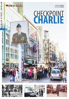Cover: 9783957230812 | Checkpoint Charlie | Wieland Giebel (u. a.) | Taschenbuch | 64 S.