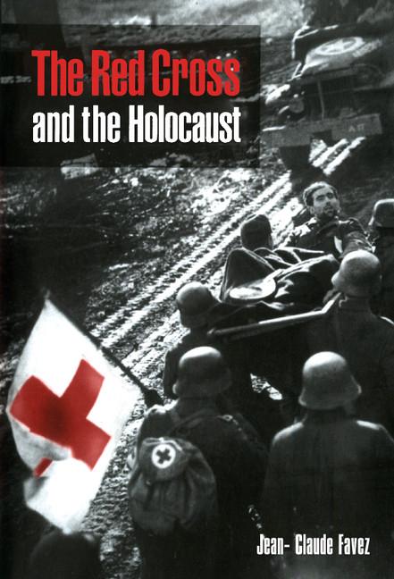 Cover: 9780521415873 | The Red Cross and the Holocaust | Jean-Claude Favez | Buch | Englisch