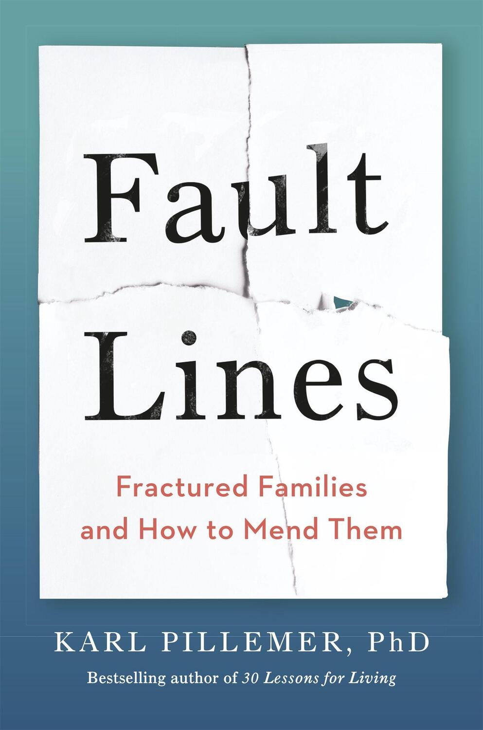 Cover: 9781529349993 | Fault Lines | Fractured Families and How to Mend Them | Pillemer