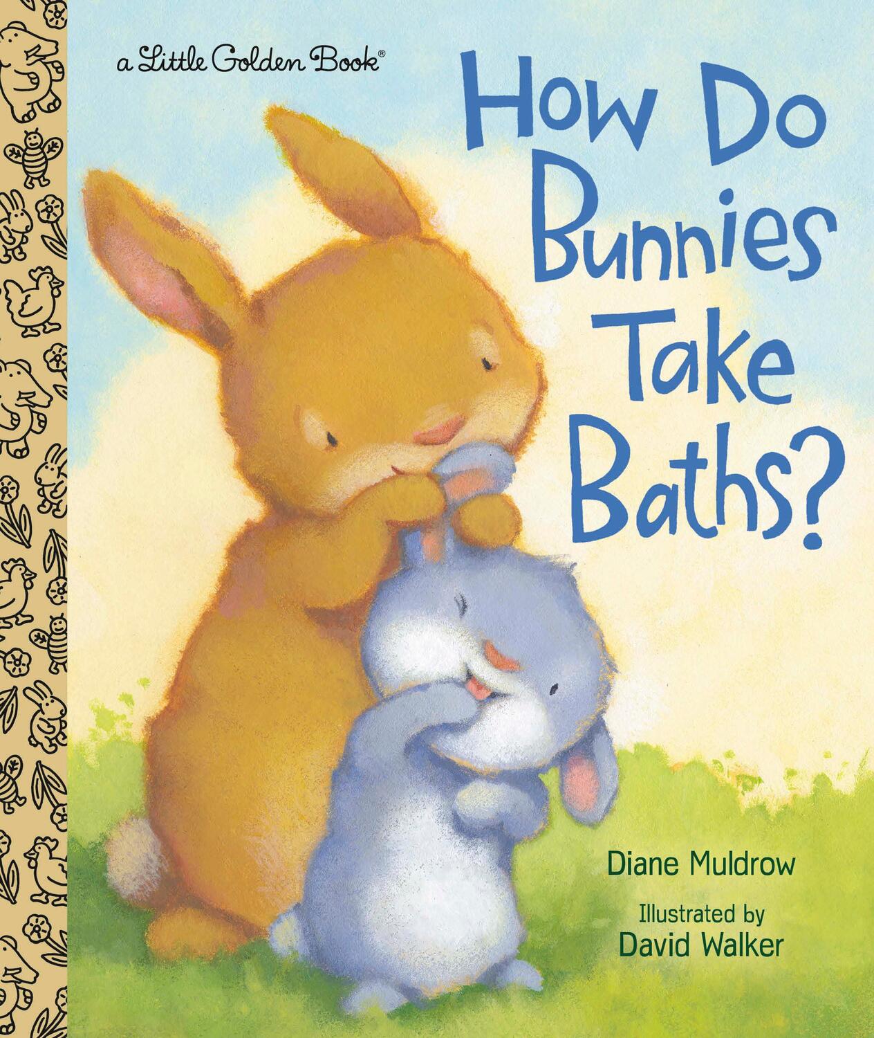Cover: 9780593127773 | How Do Bunnies Take Baths? | Diane Muldrow | Buch | Little Golden Book