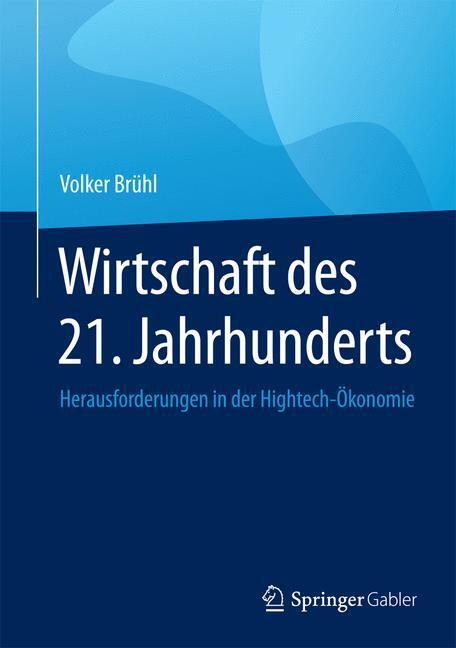 Cover: 9783658048822 | Wirtschaft des 21. Jahrhunderts | Volker Brühl | Buch | XV | Deutsch