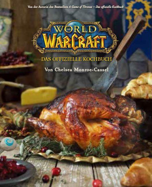 Cover: 9783833233753 | World of Warcraft: Das offizielle Kochbuch | Chelsea Monroe-Cassel