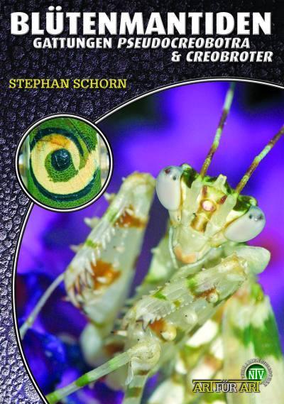 Cover: 9783866591240 | Blütenmantiden (Gattungen Pseudocreobotra &amp; Creobroter), | Schorn