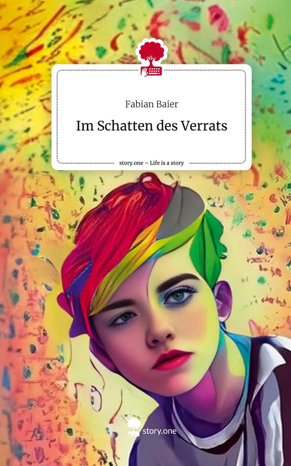 Cover: 9783710859540 | Im Schatten des Verrats. Life is a Story - story.one | Fabian Baier