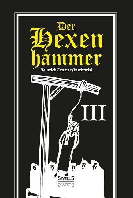 Cover: 9783958012370 | Der Hexenhammer. Tl.3. Tl.3 | Heinrich Kramer | Buch | 216 S. | 2015