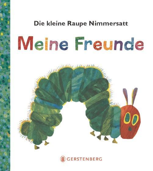 Cover: 9783836960434 | Die kleine Raupe Nimmersatt - Meine Freunde | Eric Carle | Buch | 2019