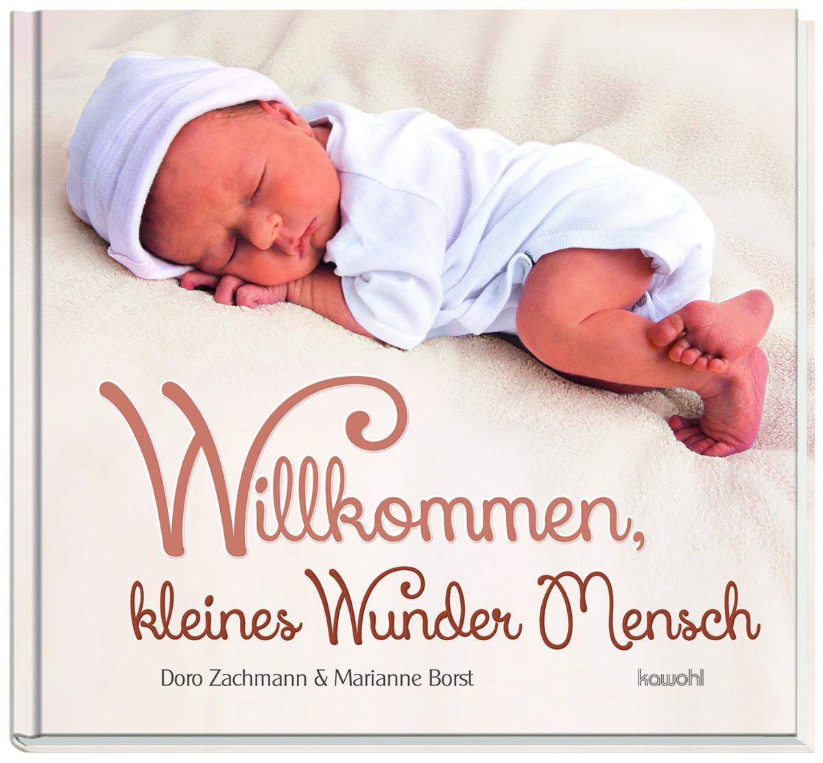Cover: 9783863381608 | Willkommen, kleines Wunder Mensch | Doro Zachmann | Buch | 61 S.