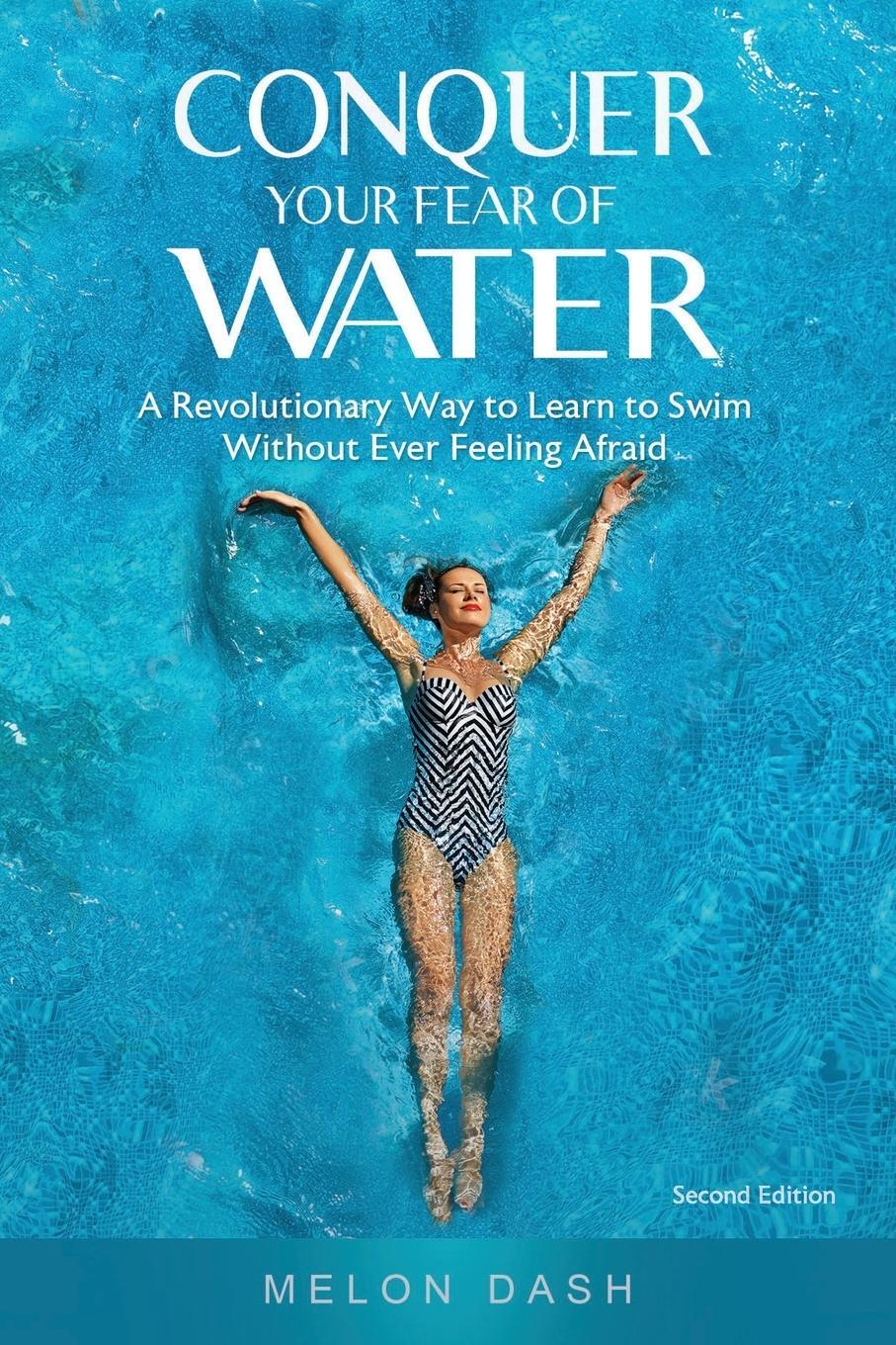Cover: 9781952991240 | Conquer Your Fear of Water | Melon Dash | Taschenbuch | Paperback