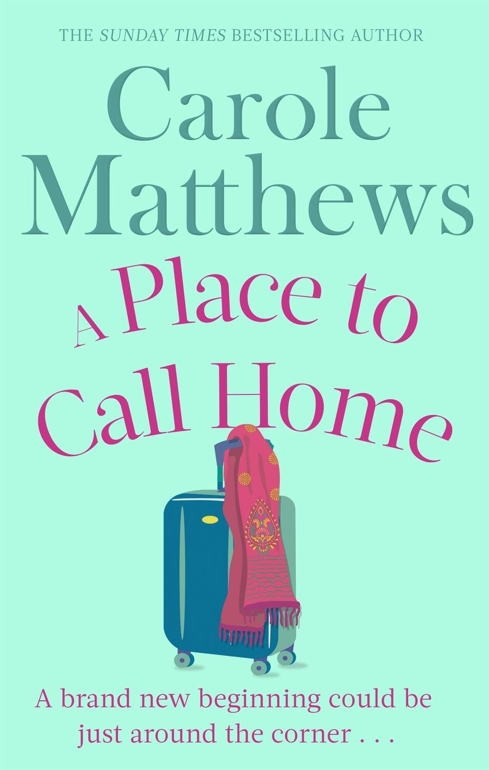 Cover: 9780751552188 | A Place to Call Home | Carole Matthews | Taschenbuch | 440 S. | 2014