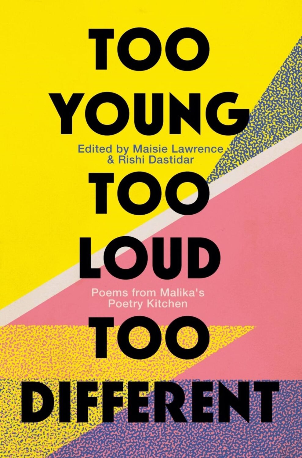 Cover: 9781472155061 | Too Young, Too Loud, Too Different | Malika's Poetry Kitchen | Buch