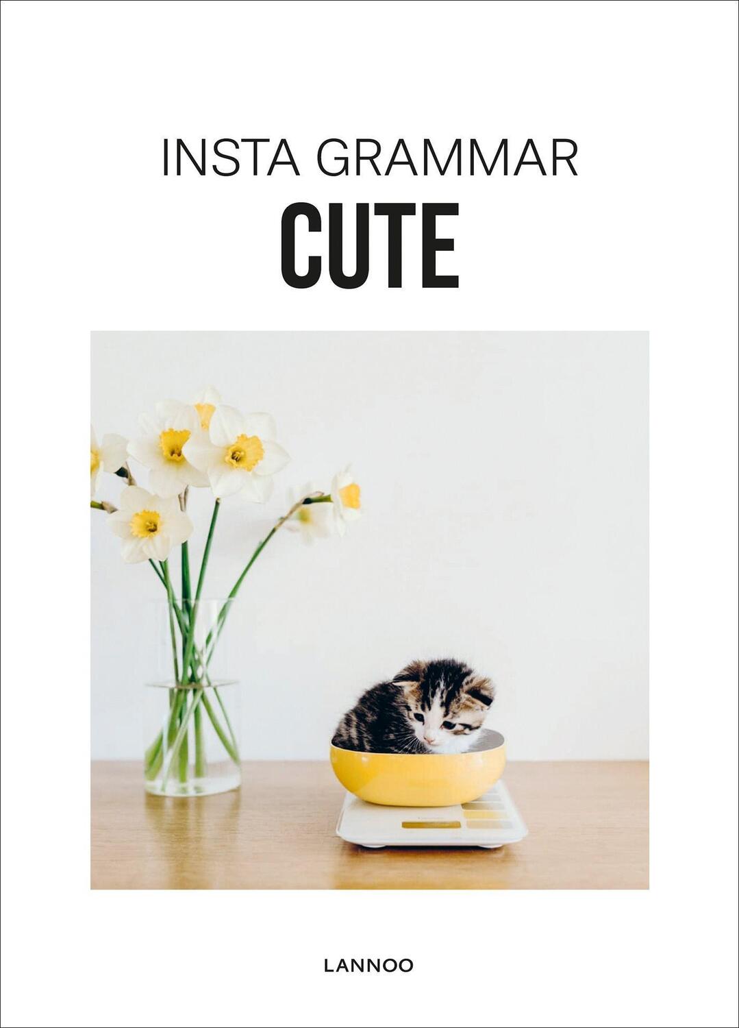 Cover: 9789401454384 | Insta Grammar: Cute | Irene Schampaert | Taschenbuch | Englisch | 2020