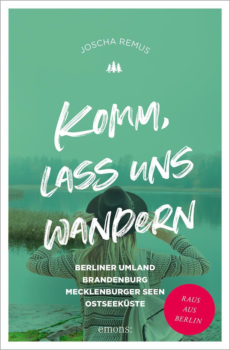 Cover: 9783740814366 | Komm, lass uns wandern. Berliner Umland, Brandenburg, Mecklenburger...