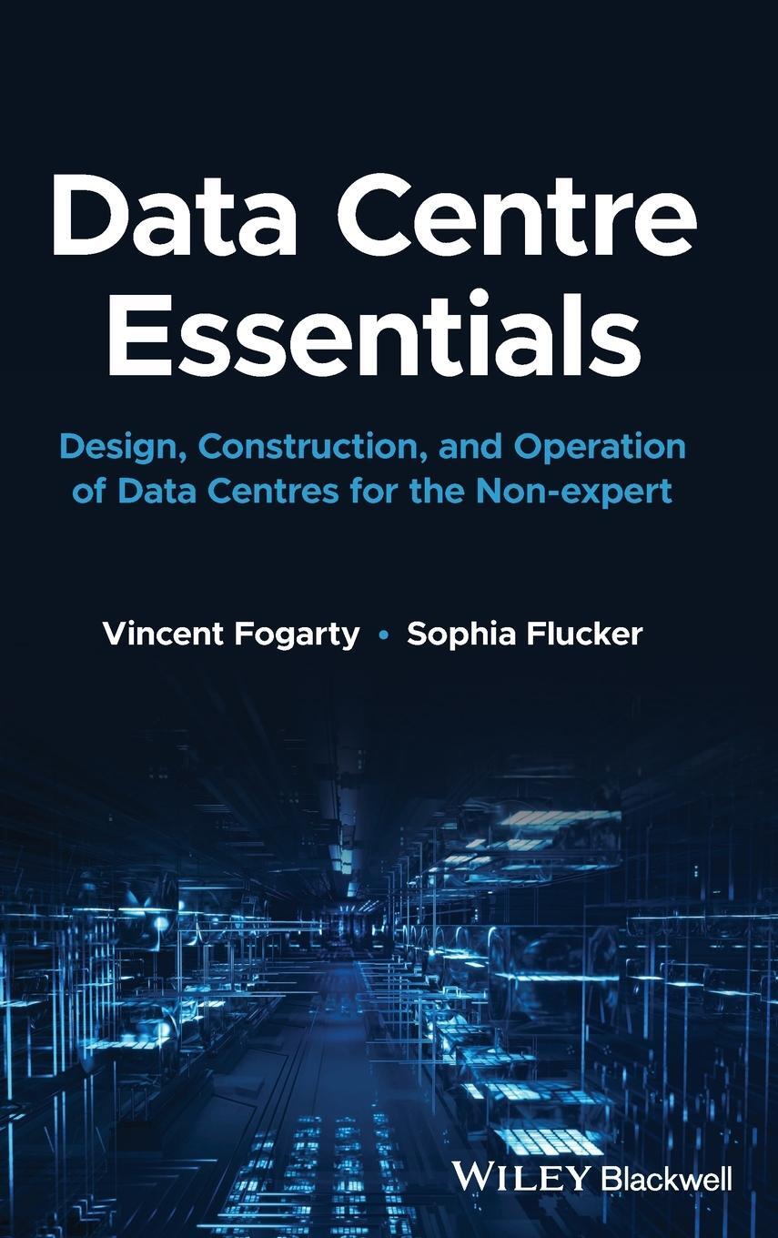 Cover: 9781119898818 | Data Centre Essentials | Vincent Fogarty | Buch | 240 S. | Englisch