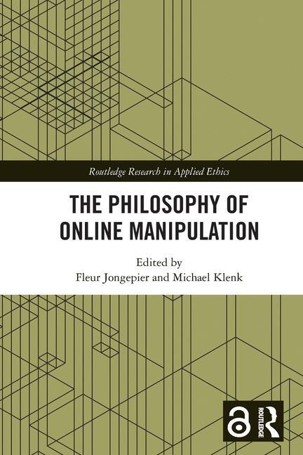 Cover: 9781032071145 | The Philosophy of Online Manipulation | Fleur Jongepier (u. a.) | Buch