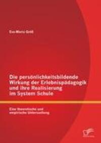 Cover: 9783842885653 | Die persönlichkeitsbildende Wirkung der Erlebnispädagogik und ihre...