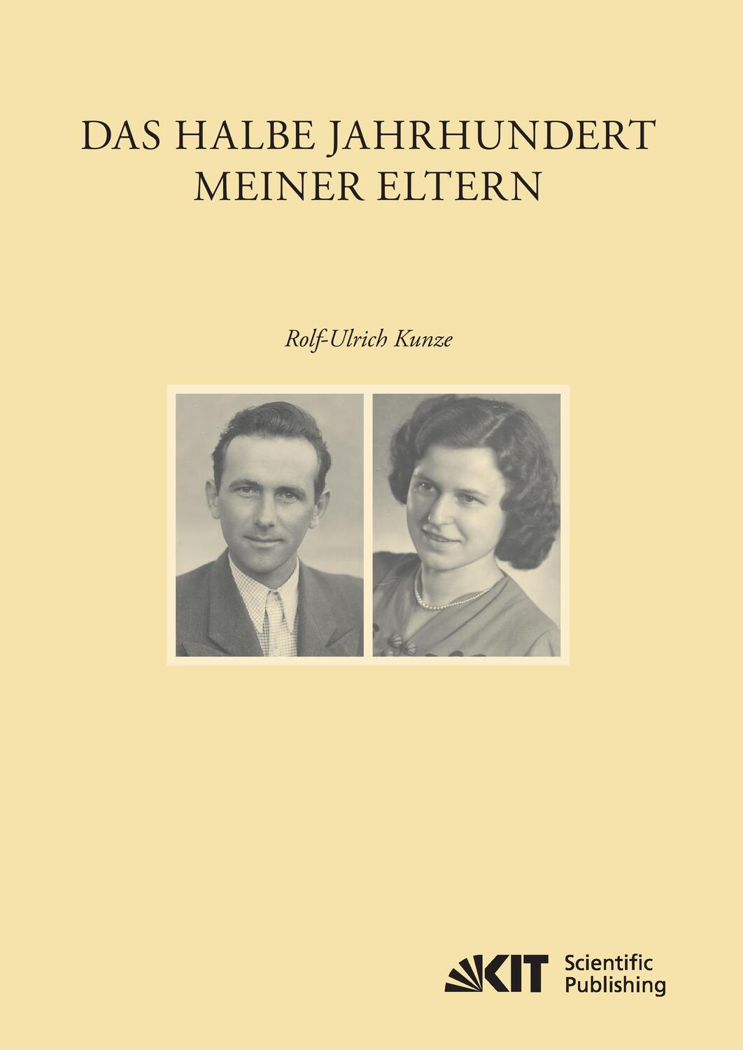 Cover: 9783731503606 | Das halbe Jahrhundert meiner Eltern | Rolf-Ulrich Kunze | Taschenbuch