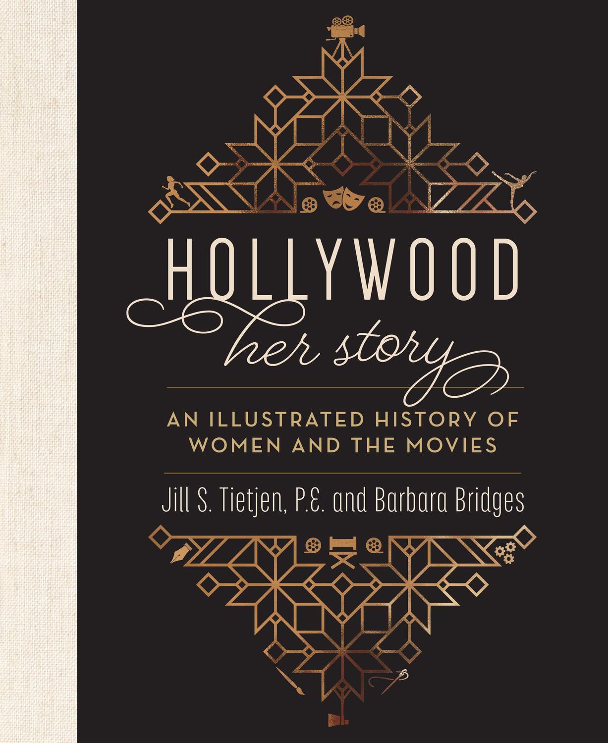 Cover: 9781493037056 | Hollywood: Her Story, an Illustrated History of Women and the Movies