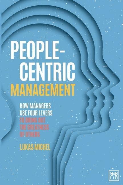 Cover: 9781912555994 | People-Centric Management | Lukas Michel | Taschenbuch | Englisch