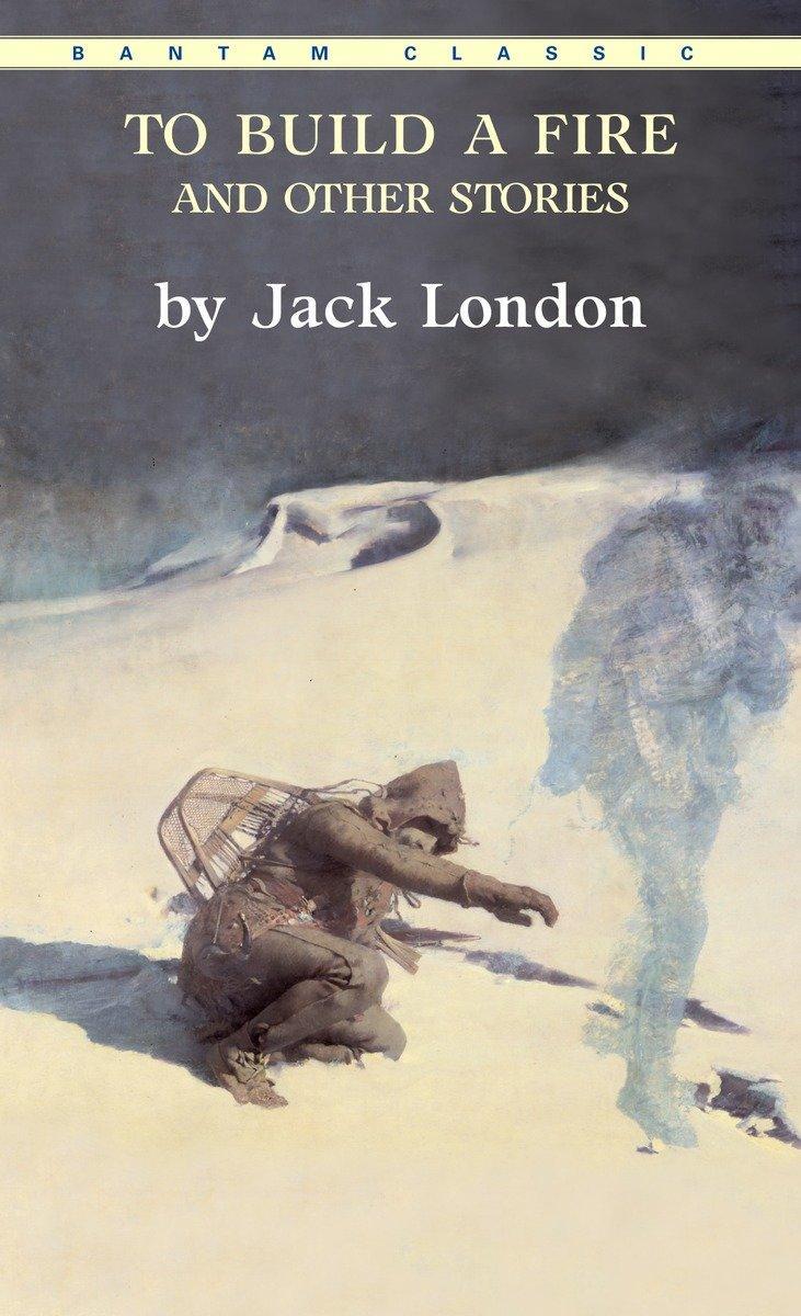 Cover: 9780553213355 | To Build a Fire and Other Stories | Jack London | Taschenbuch | 1986
