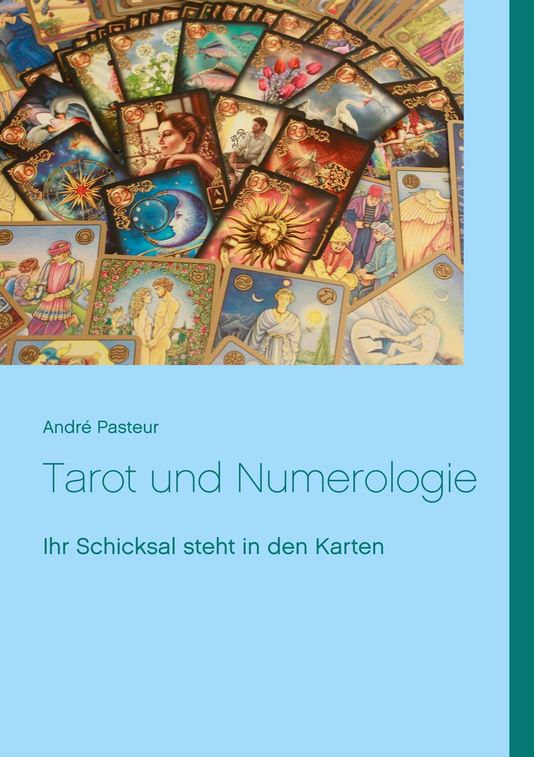 Cover: 9783734722684 | Tarot und Numerologie | Ihr Schicksal steht in den Karten | Pasteur