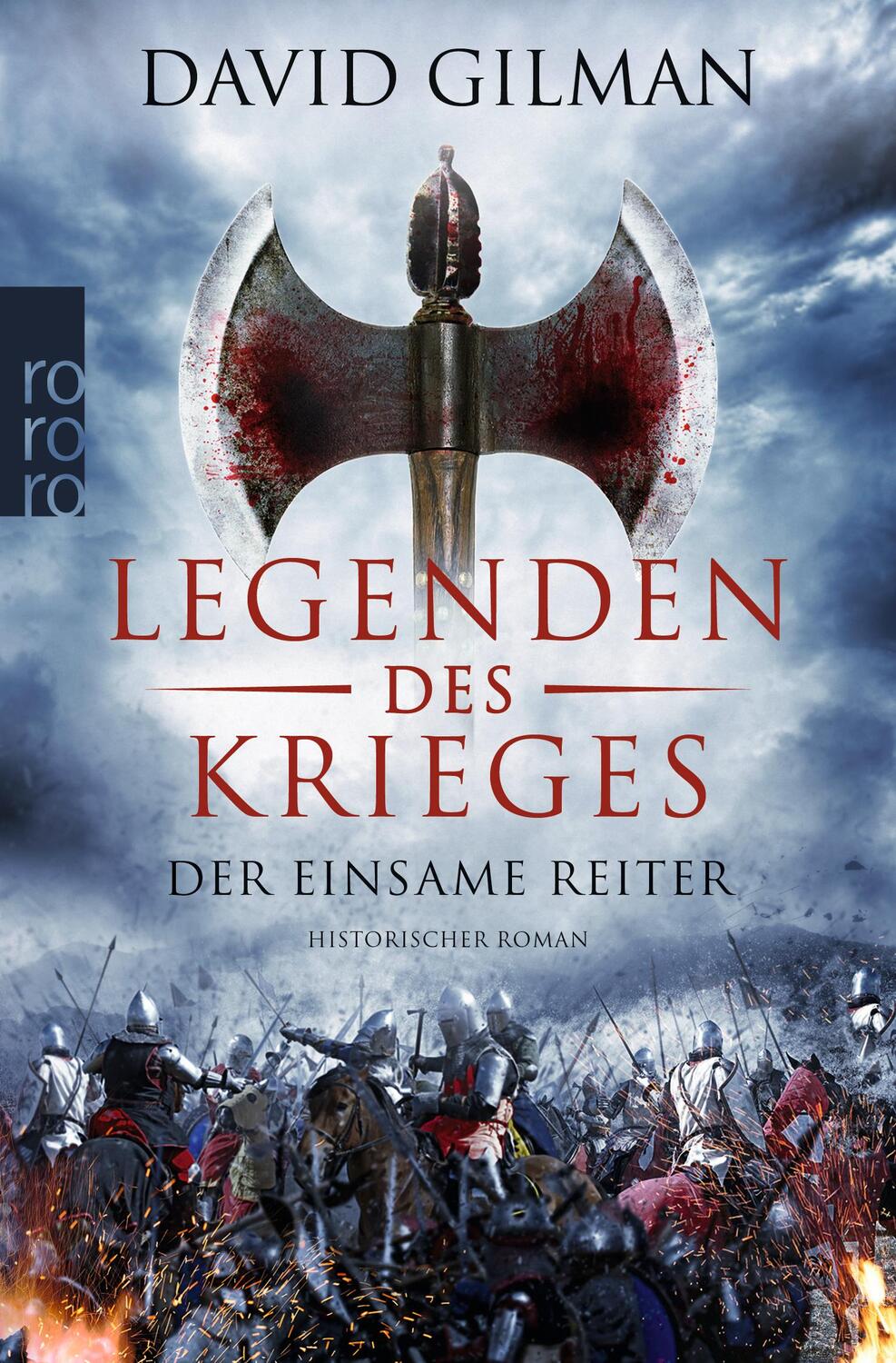 Cover: 9783499290992 | Legenden des Krieges 03: Der einsame Reiter | Historischer Roman