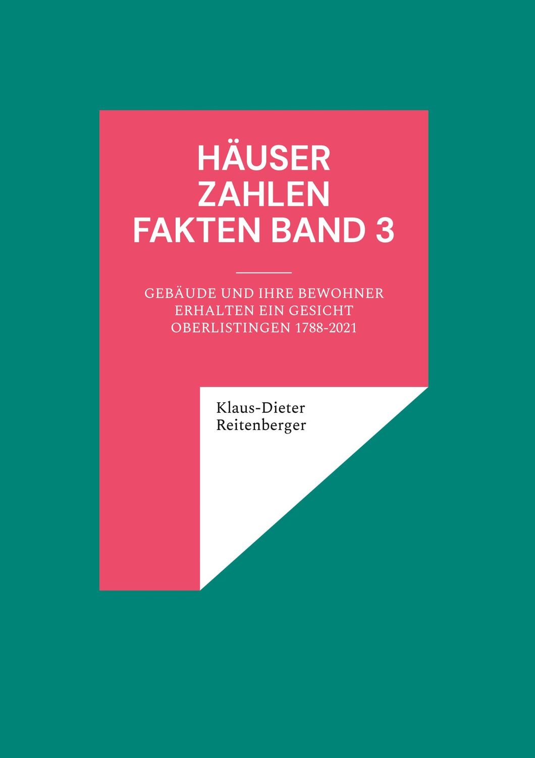 Cover: 9783756228027 | Häuser Zahlen Fakten Band 3 | Klaus-Dieter Reitenberger | Buch | 2022