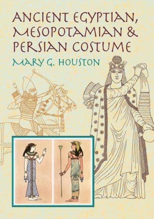 Cover: 9780486425627 | Ancient Egyptian, Mesopotamian &amp; Persian Costume | Mary G. Houston