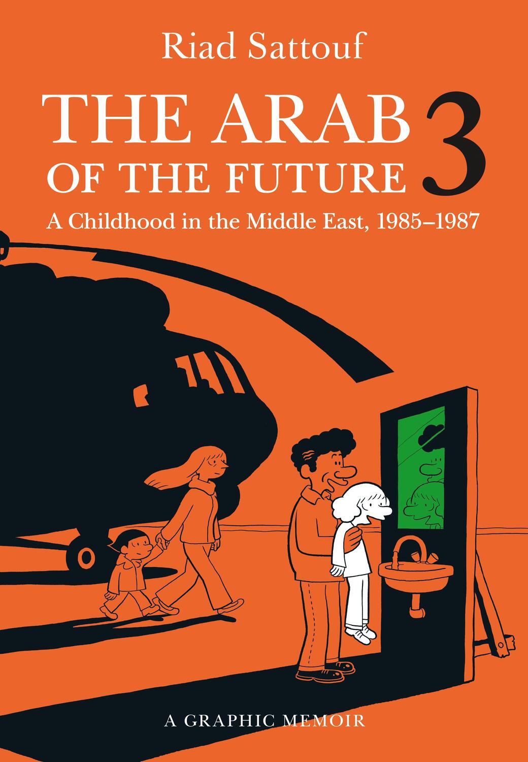 Cover: 9781627793537 | The Arab of the Future 3: A Childhood in the Middle East, 1985-1987
