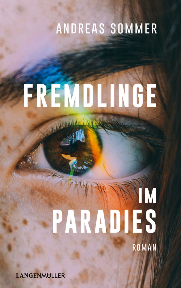 Cover: 9783784436128 | Fremdlinge im Paradies | Andreas Sommer | Buch | 2021 | Langen/Müller