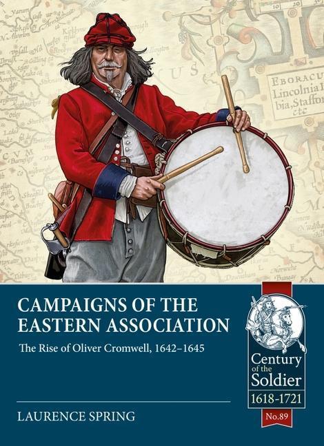 Cover: 9781915113986 | Campaigns of the Eastern Association: The Rise of Oliver Cromwell,...