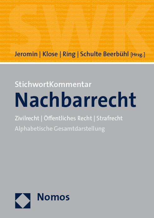 Cover: 9783848765164 | StichwortKommentar Nachbarrecht | Curt M. Jeromin (u. a.) | Buch