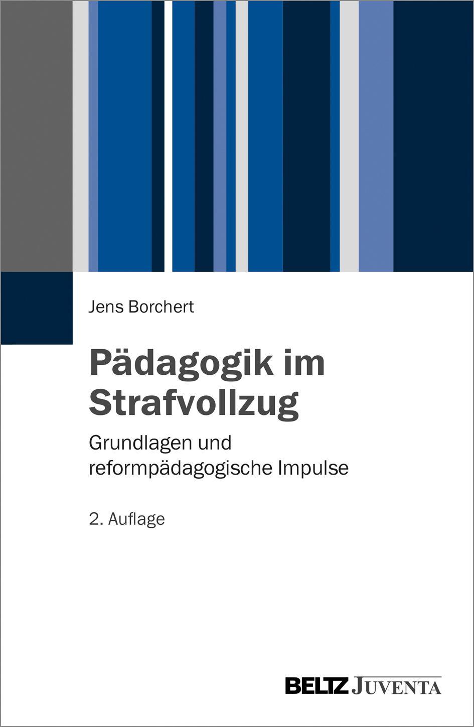 Cover: 9783779963837 | Pädagogik im Strafvollzug | Grundlagen und reformpädagogische Impulse