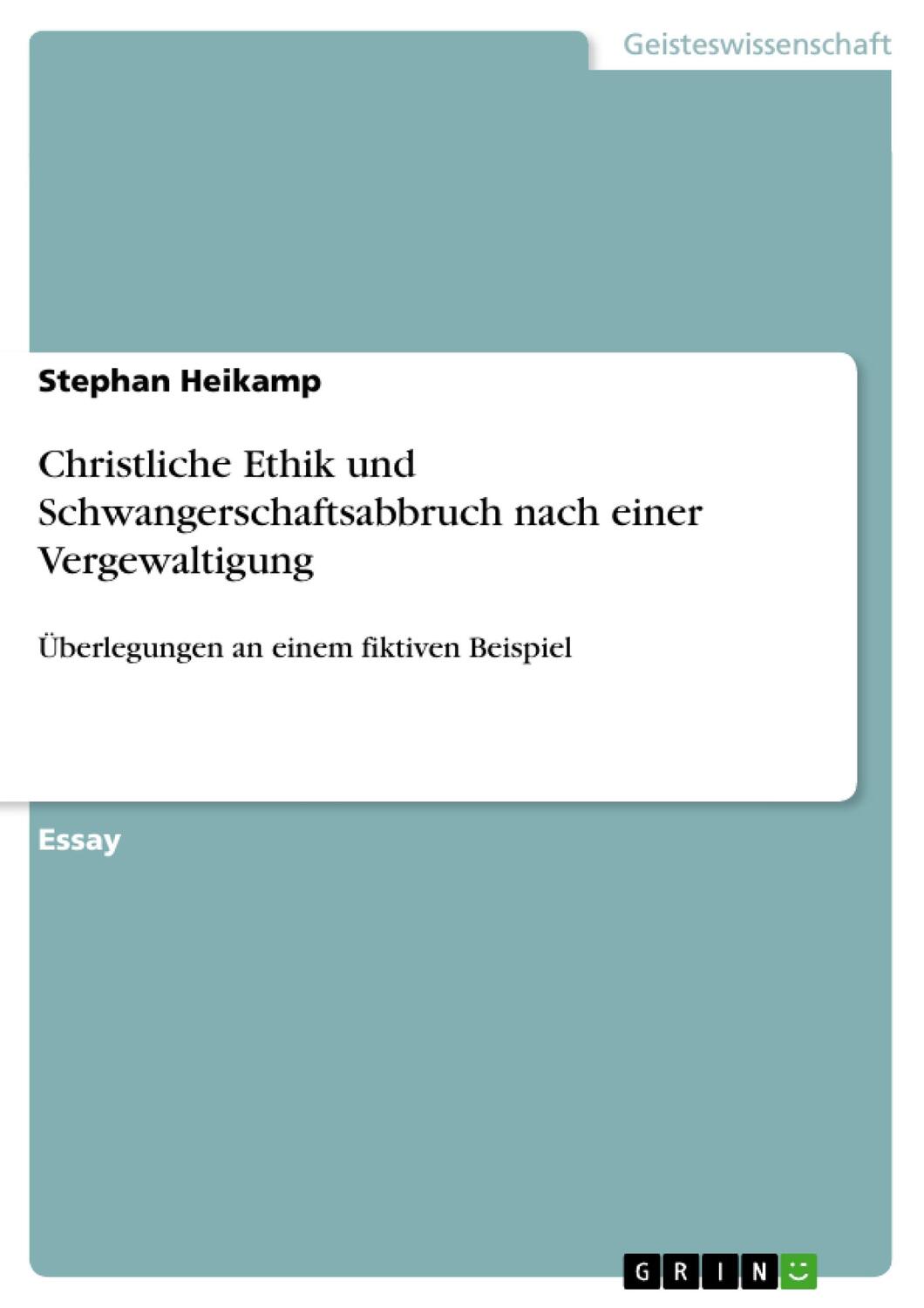 Cover: 9783656913139 | Christliche Ethik und Schwangerschaftsabbruch nach einer...