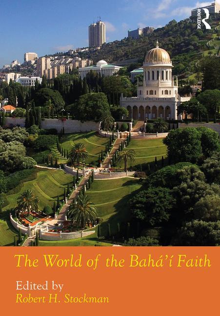 Cover: 9781032186078 | The World of the Bahá'í Faith | Robert H Stockman | Taschenbuch | 2024