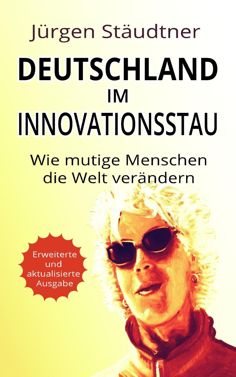 Cover: 9783734767425 | Deutschland im Innovationsstau | Jürgen Stäudtner | Taschenbuch | 2019