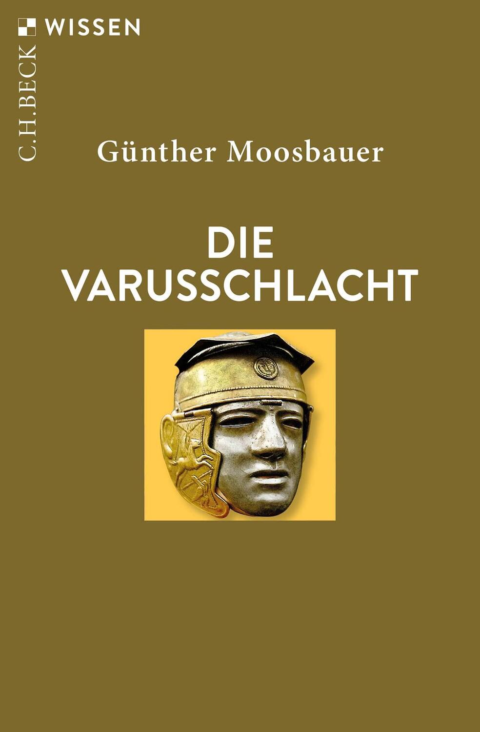 Cover: 9783406800603 | Die Varusschlacht | Günther Moosbauer | Taschenbuch | Beck'sche Reihe