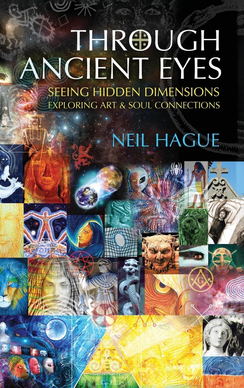 Cover: 9781838136338 | Through Ancient Eyes | Neil Hague | Buch | HC gerader Rücken kaschiert