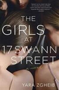 Cover: 9781250223173 | THE GIRLS AT 17 SWANN STREET | YARA ZGHEIB | Taschenbuch | Englisch