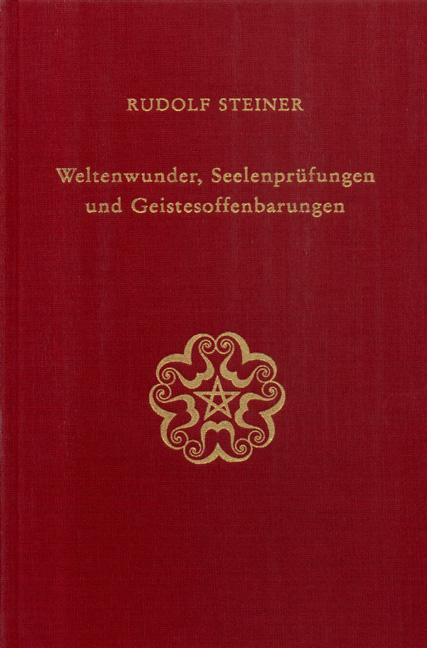 Cover: 9783727412905 | Weltenwunder, Seelenprüfungen und Geistesoffenbarungen | Steiner