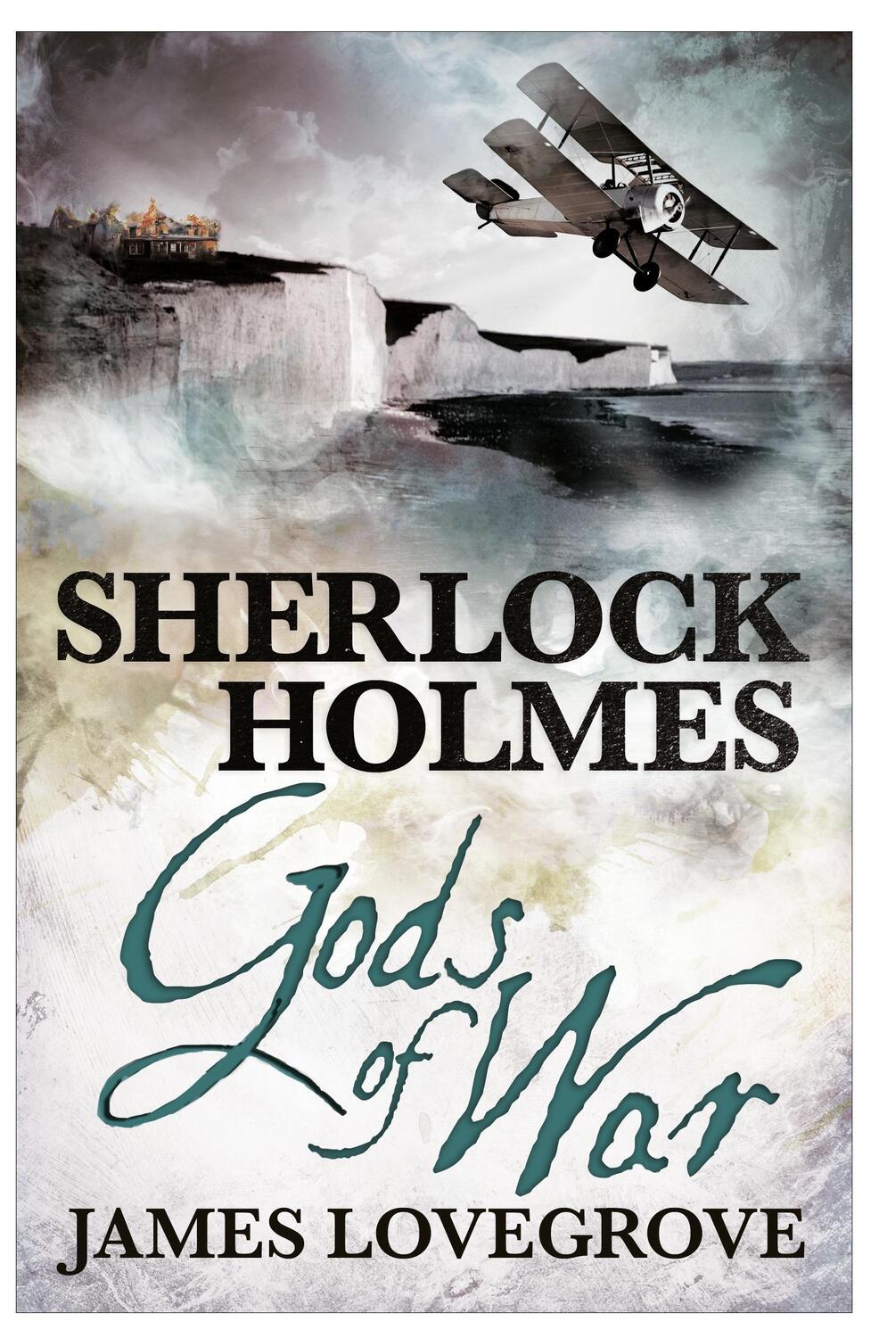 Cover: 9781781165430 | Sherlock Holmes: Gods of War | James Lovegrove | Taschenbuch | 2014