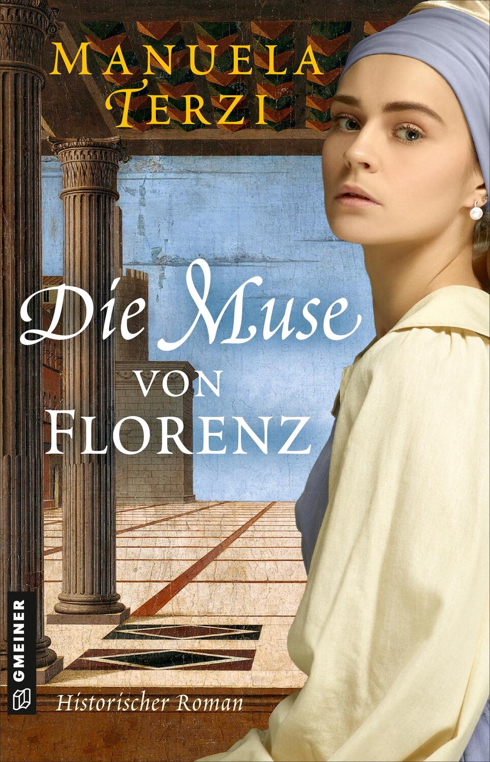 Cover: 9783839200155 | Die Muse von Florenz | Historischer Roman | Manuela Terzi | Buch