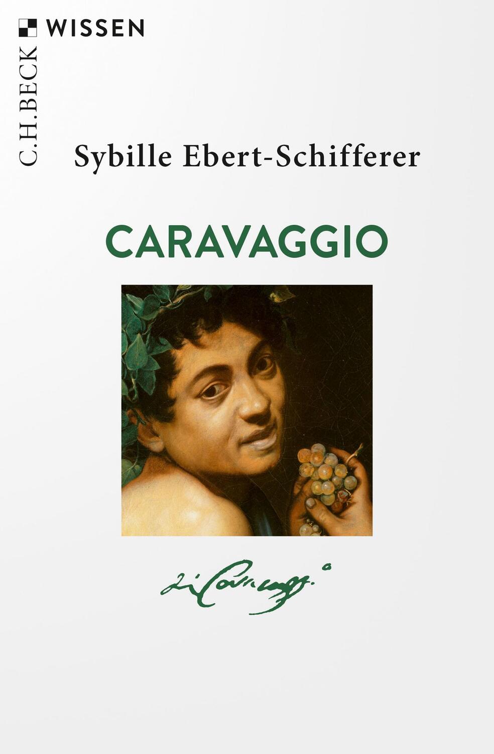 Cover: 9783406764431 | Caravaggio | Sybille Ebert-Schifferer | Taschenbuch | Beck'sche Reihe