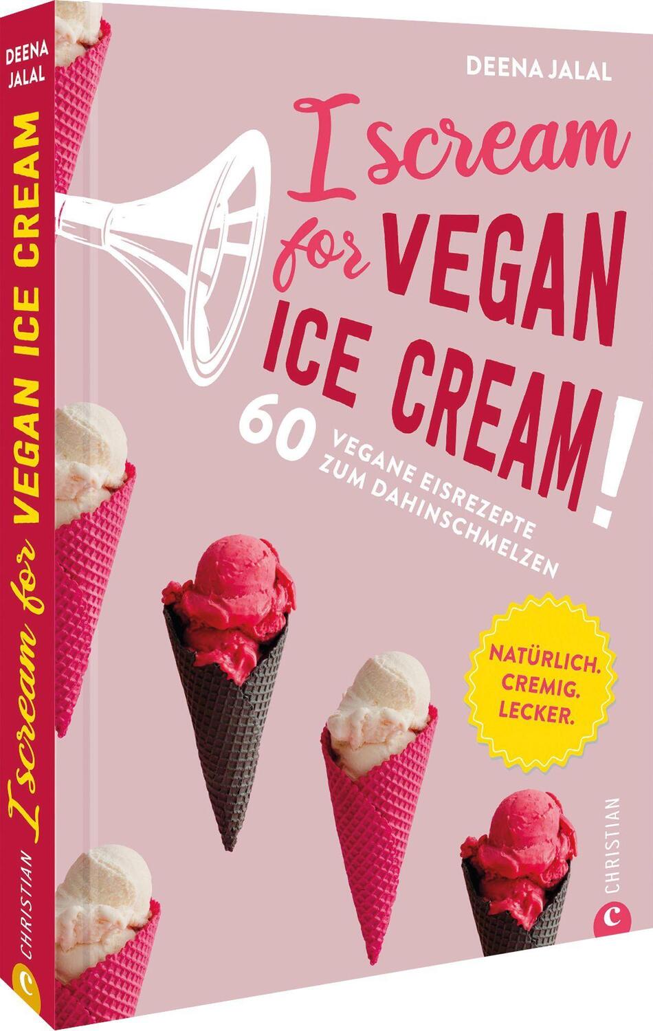 Cover: 9783959616478 | I Scream for Vegan Ice Cream! | Deena Jalal | Buch | Deutsch | 2022