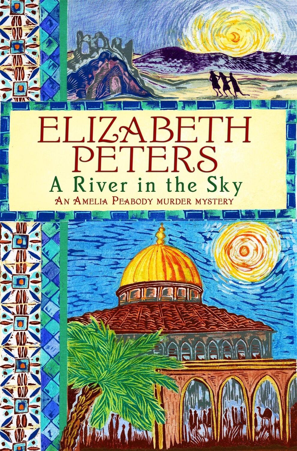 Cover: 9781849015974 | A River in the Sky | Elizabeth Peters | Taschenbuch | Englisch | 2011