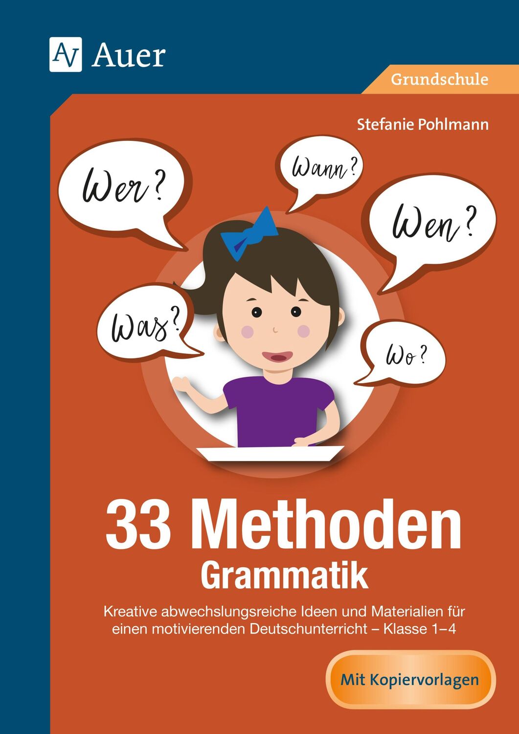 Cover: 9783403081555 | 33 Methoden Grammatik | Stefanie Pohlmann | Broschüre | 80 S. | 2018