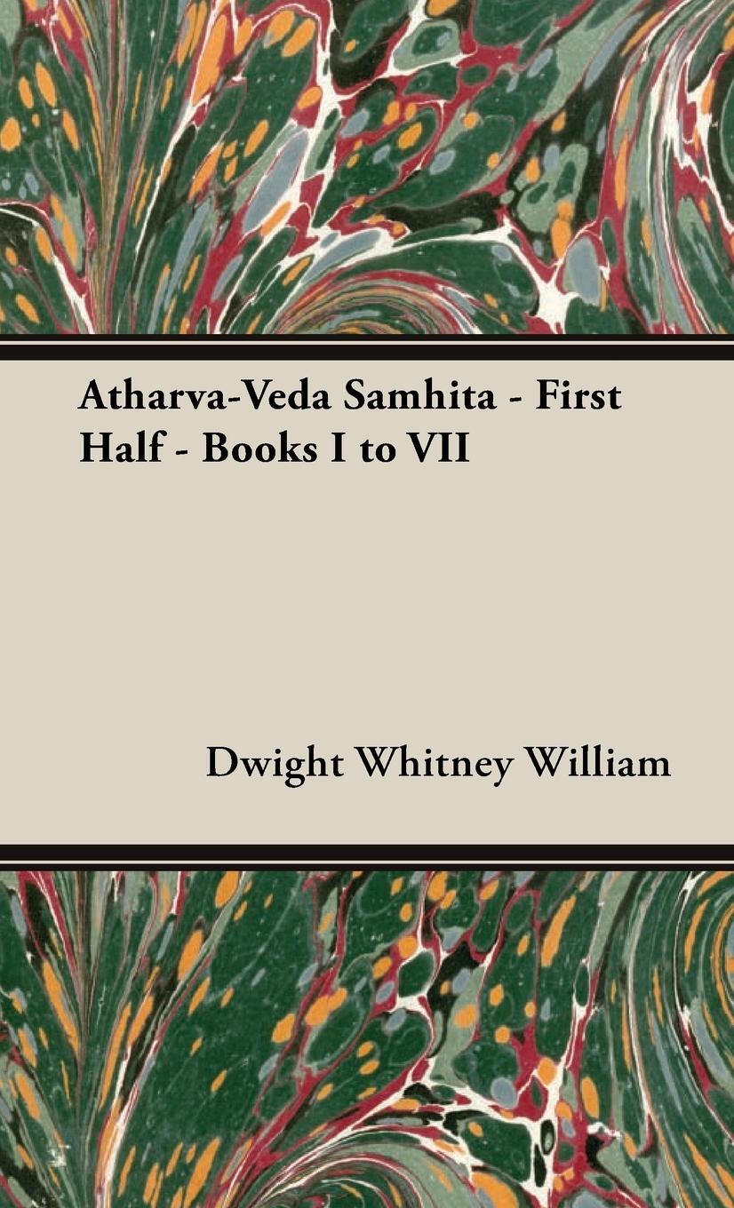 Cover: 9781443728027 | Atharva-Veda Samhita - First Half - Books I to VII | William | Buch