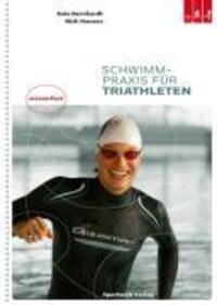 Cover: 9783981142853 | Schwimmpraxis für Triathleten | wasserfest | Bernhardt | Buch | 90 S.